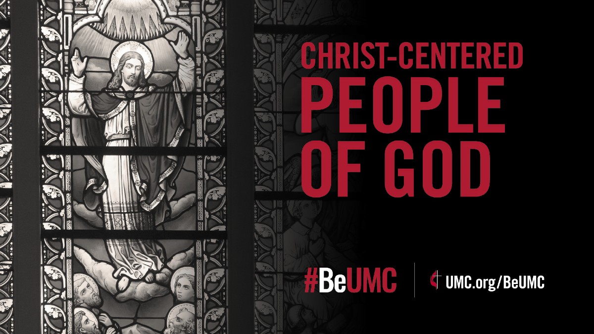 Resources for the Christ-Centered People of God #BeUMC